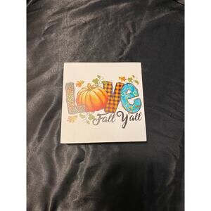 "Love Fall Y'all" Super Cute Small Picture 5"x5" for Console Table